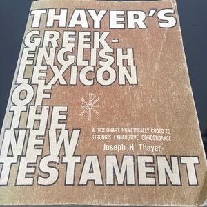 Thayer's Greek-English Lexicon Of The New Testament by BBHC 1977